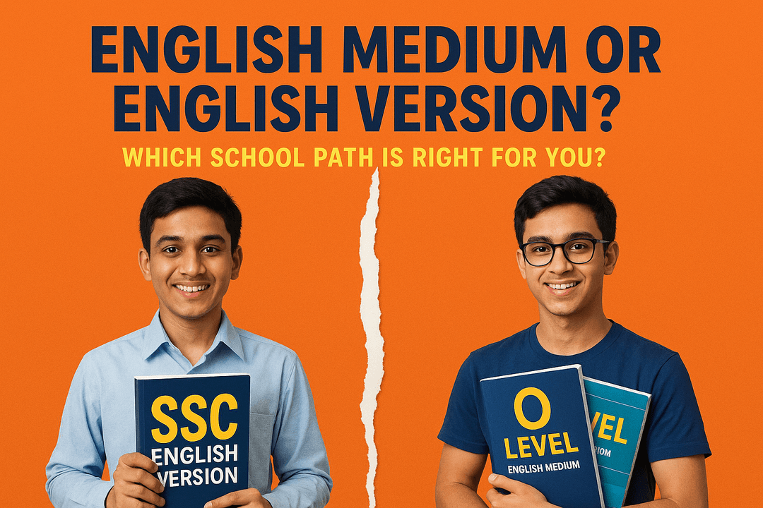 English Version vs. English Medium – What’s Right for Your Child in Bangladesh?