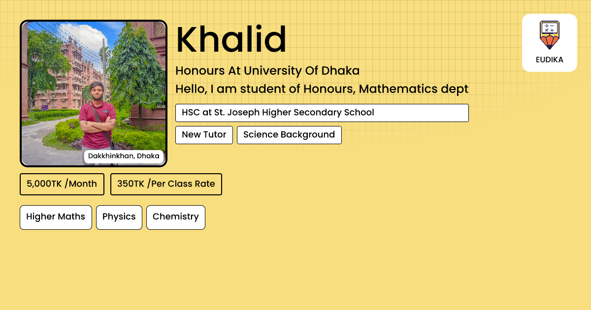 Api Ridea Khalid Khalid | Higher Maths, Physics, Chemistry | Eudika