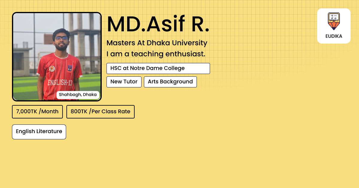 Asif R Shou MD.Asif R. | English Literature | Eudika
