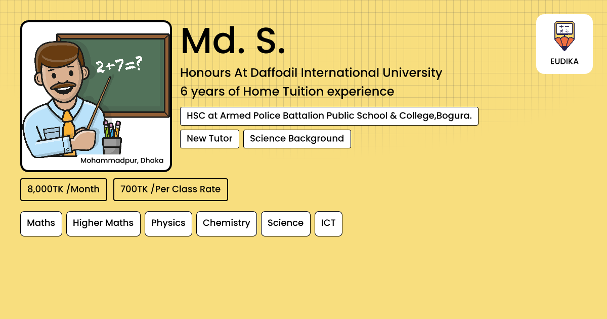 Md. S. | Maths, Higher Maths, Physics, Chemistry, Science, ICT | Eudika