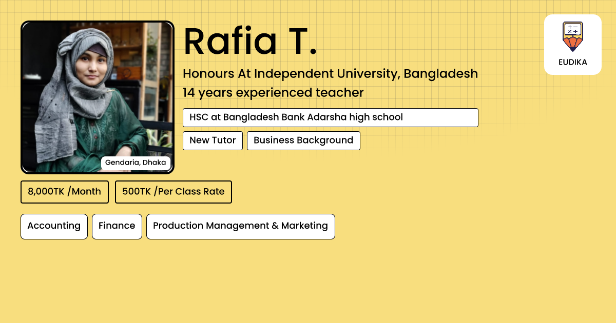 Rafia T. | Accounting , Finance, Production Management & Marketing | Eudika