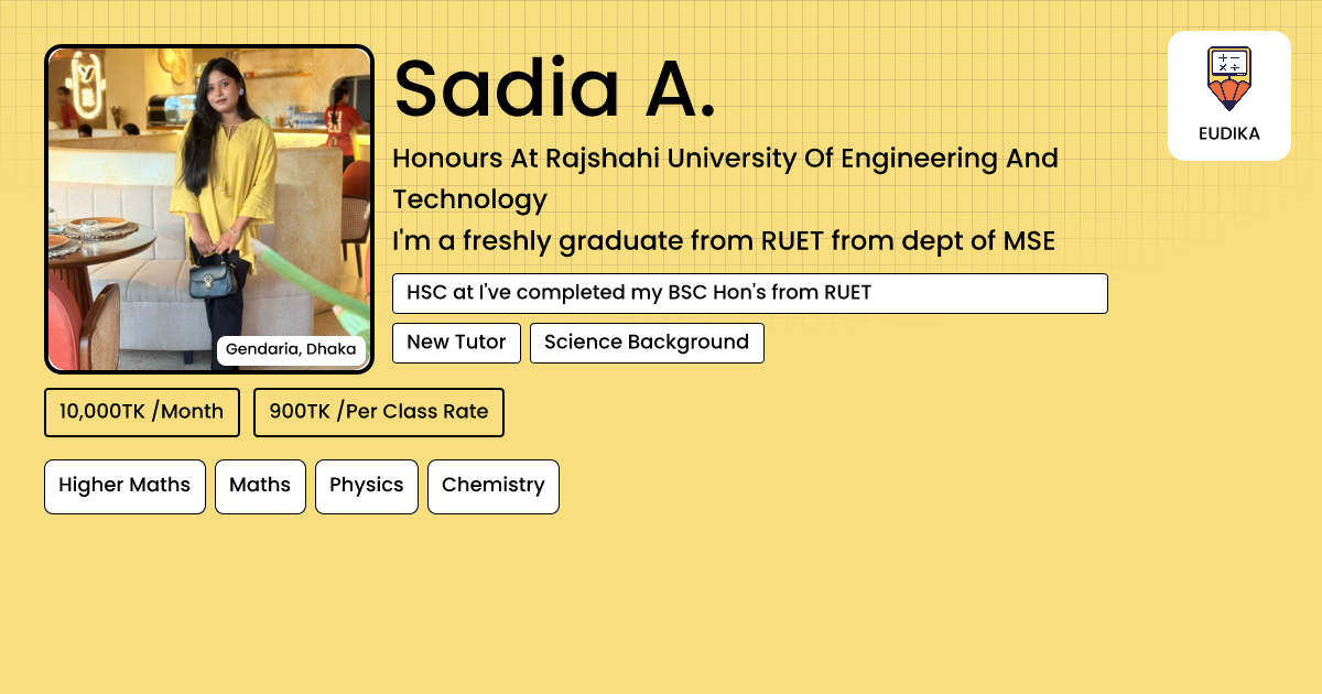 Api Sadia Sadia A. | Higher Maths, Maths, Physics, Chemistry | Eudika